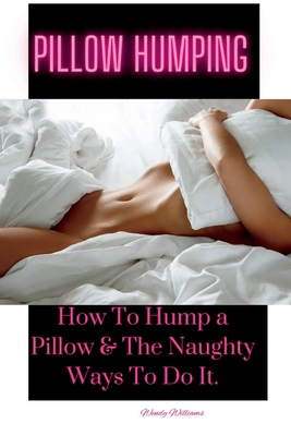 camery davis recommends Pillow Humo