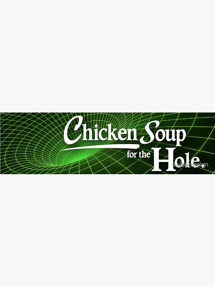 abbie leung recommends Chicken Soup For The Hole