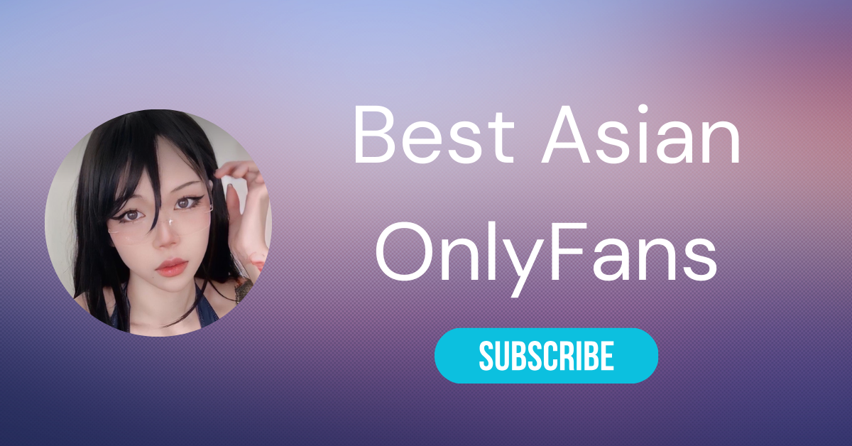 adjie massaid recommends asian onlyfans models pic