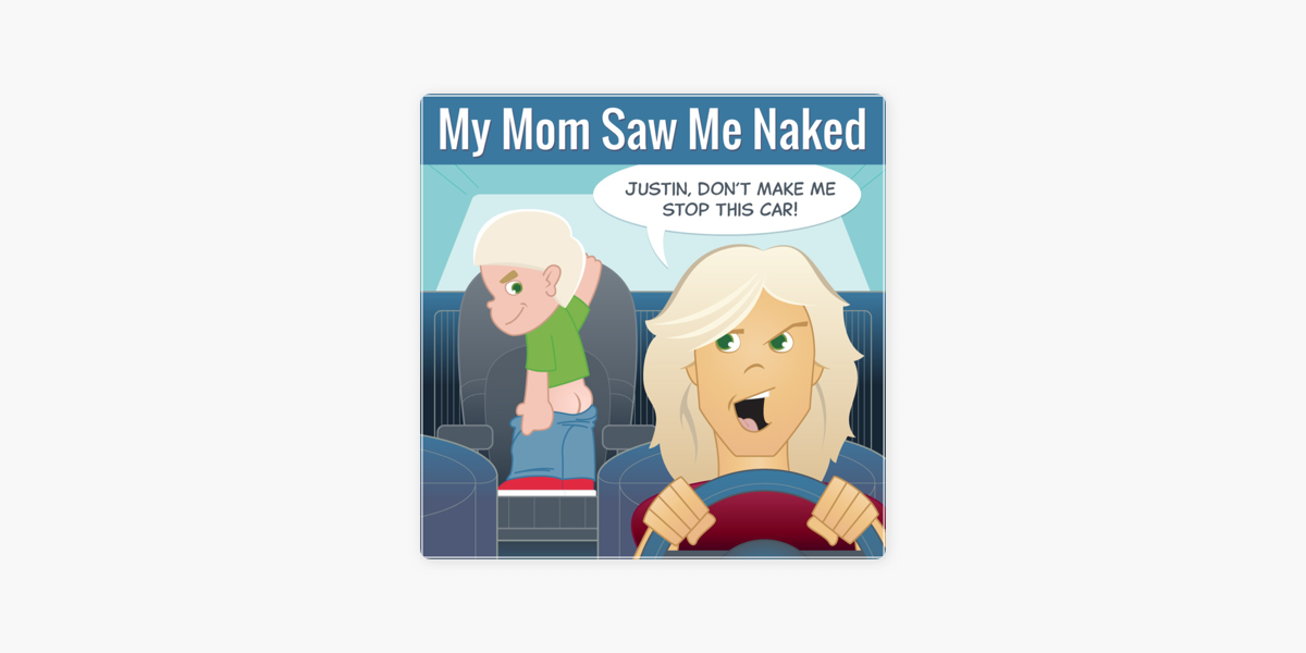 Best of My mom was naked