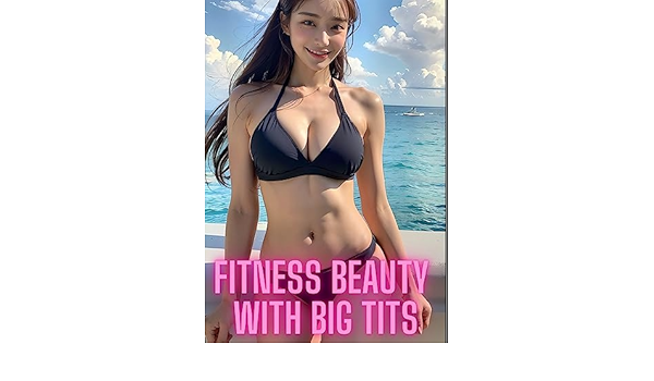 ajay lasiyal recommends Big Tits And Fit