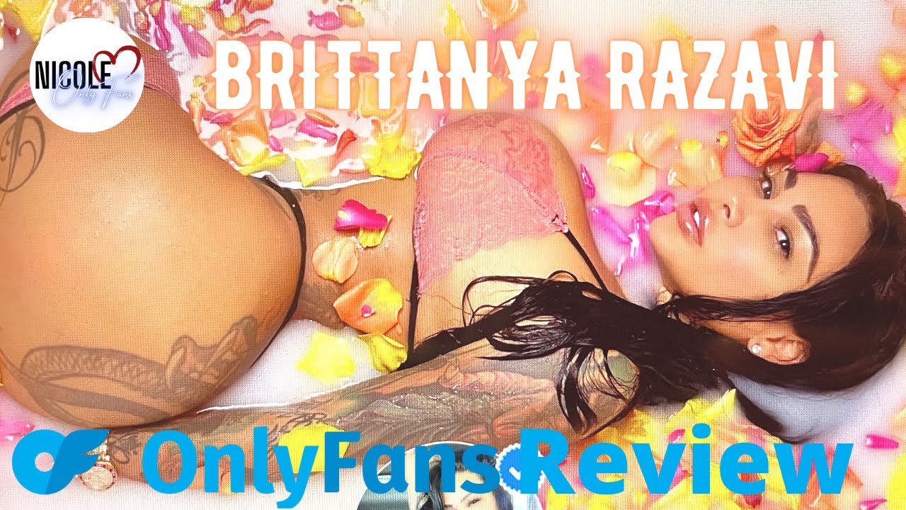 carole gerber recommends Brittanya Razavi Only Fans