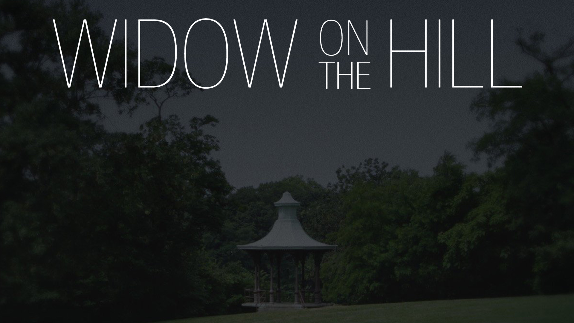 widow on the hill