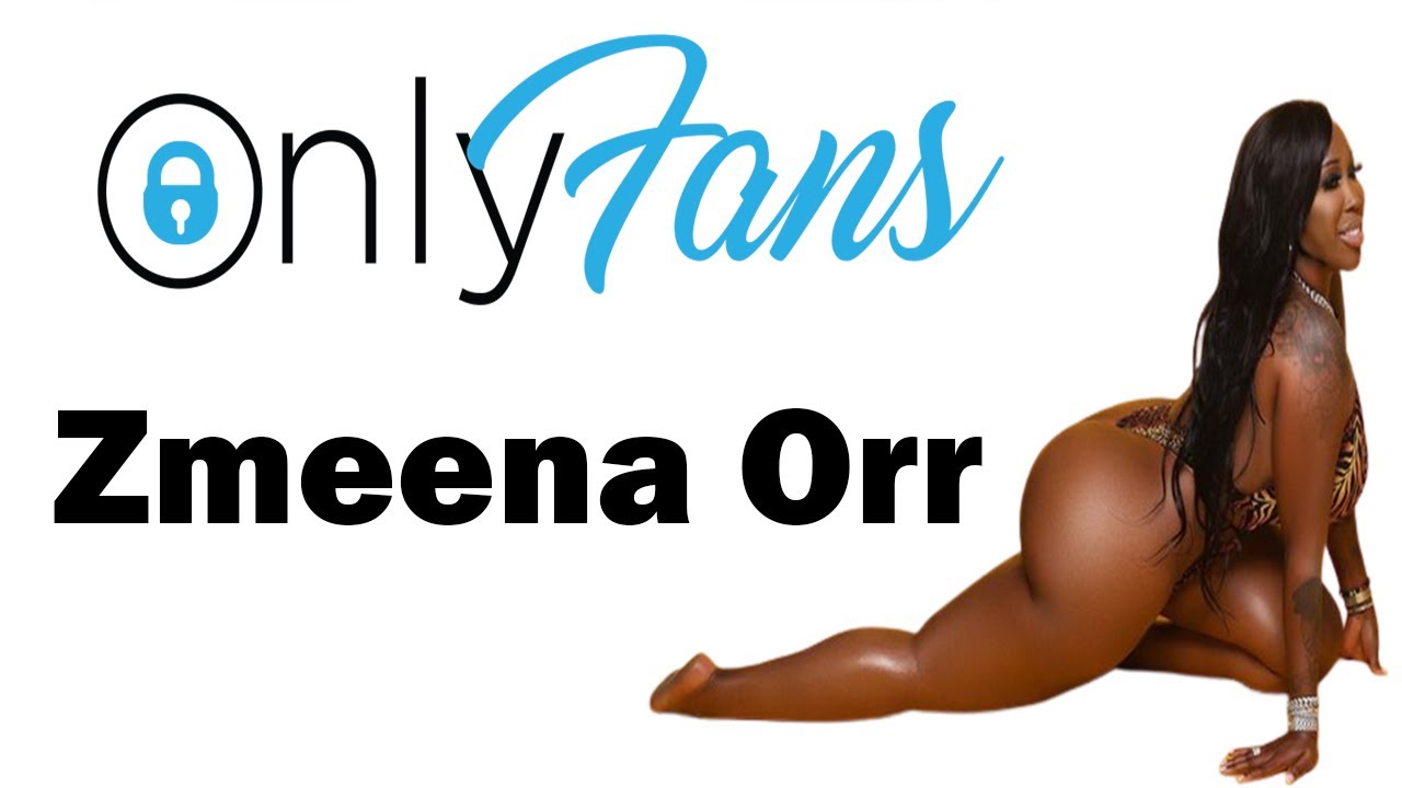 zmeena orr onlyfans