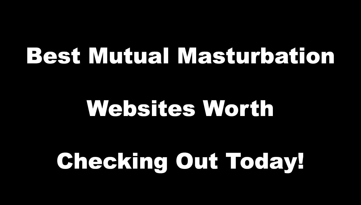 allen cruz recommends mutual masturbation sites pic