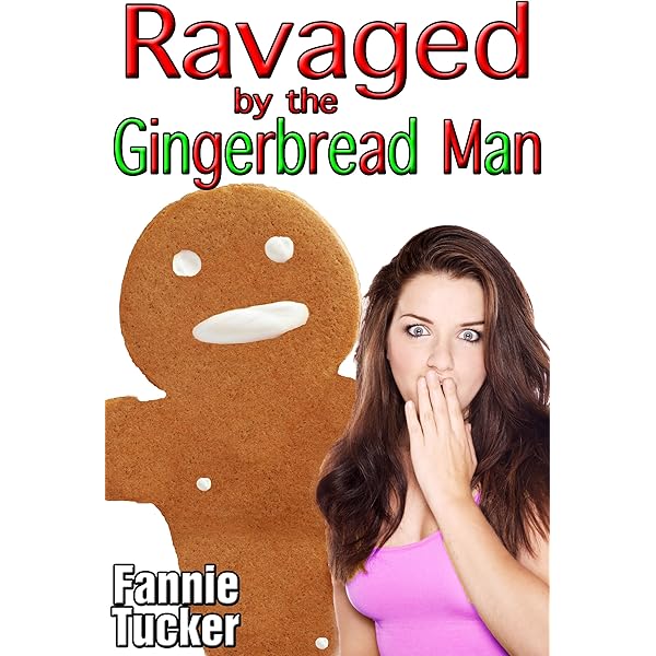 dayna joseph recommends gingerbread man porn pic