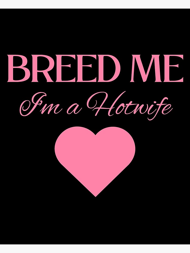 chris frischkorn recommends Hotwife Bred