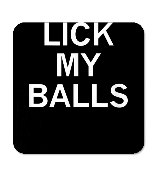 aditya nanda recommends lick my balls pic