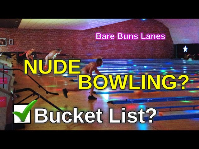 beverly verano recommends Naked Bowling